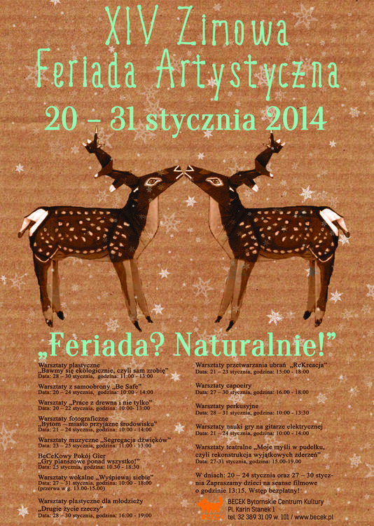 XIV Ekologiczna Zimowa Feriada Artystyczna –  Feriada? Naturalnie!